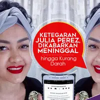 Ketegaran Julia Perez, Dikabarkan Meninggal hingga Kurang Darah. (Desain: Nurman Abdul Hakim/Bintang.com)