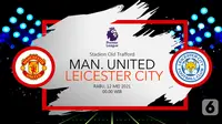 Manchester United vs Leicester City(liputan6.com/Abdillah)