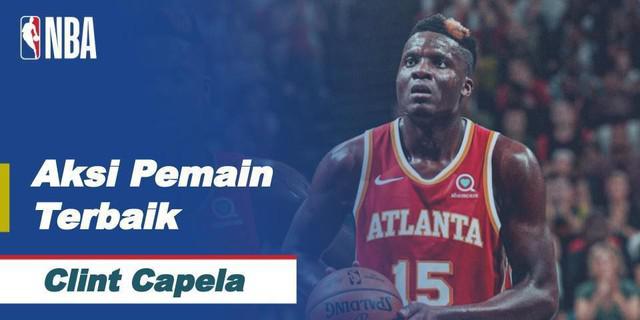 VIDEO: Deretan Aksi Clint Capela yang Berhasil Bawa Atlanta Hawks Menang atas San Antonio Spurs di NBA Hari Ini