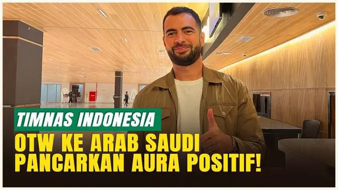 Pancarkan Aura Positif! 9 Pemain Timnas Indonesia Berangkat Menuju Arab Saudi