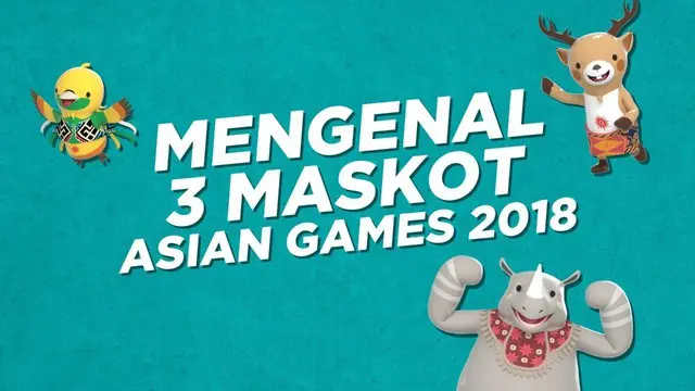 Tiga maskot Asian Games diambil dari binatang-binatang khas Indonesia yakni burung cendrawasih, badak bercula satu, dan rusa bawean.
