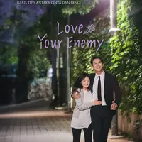 ‘Love Your Enemy’ Hadir di Disney+ Hotstar 23 November 2024 (Dok/Disney+ Hotstar)