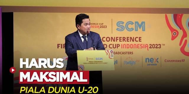 VIDEO: Erick Thohir Ungkap Alasan Indonesia Harus Memaksimalkan Piala Dunia U-20 2023
