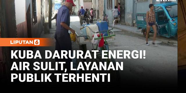 Krisis Energi Kuba, Warga Kesulitan Air Bersih dan Layanan Publik Terhenti