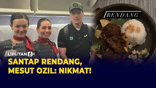 VIDEO: Tiba di Indonesia, Mesut Ozil Pamer Makan Rendang