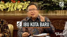 Presiden Jokowi telah mengumumkan lokasi ibu kota baru yaitu di sebagian Penajam Paser Utara dan sebagian Kutai Kertanegara. Setelah pengumuman ini, maka akan mulai dipersiapkan pembangunan hingga proses pemindahan.
