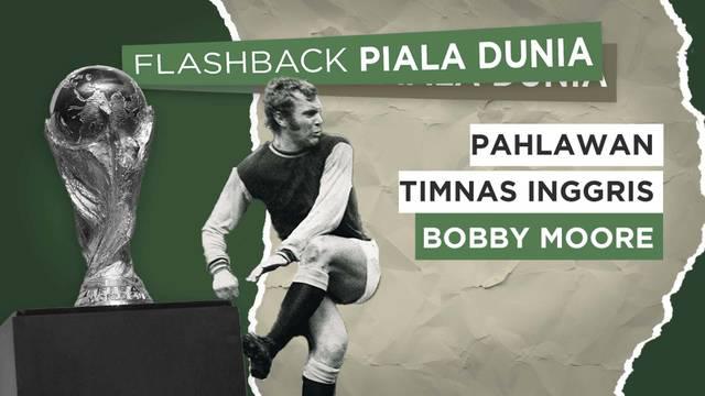 Berita Video, Cerita Bobby Moore, Pengidap Kanker yang Jadi Pahlawan Timnas Inggris (Part 1)