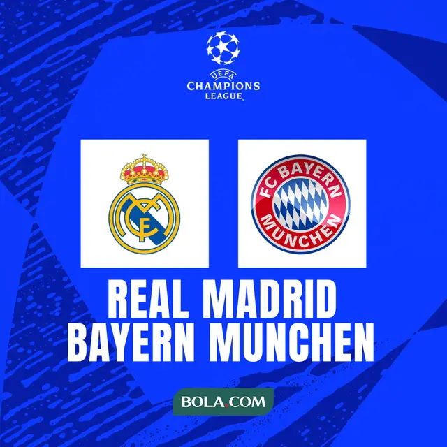 Liga Champions - Real Madrid Vs Bayern Munchen