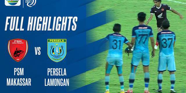 VIDEO: Highlights BRI Liga 1, PSM Ditahan Imbang Persela 2-2
