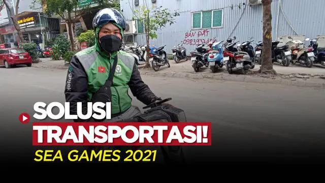 VIDEO Vlog Bola.com: Naik Gojek di Vietnam! Solusi Praktis Transportasi Nonton SEA Games 2021