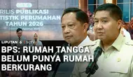 Rumah Tangga Belum Punya Rumah Berkurang