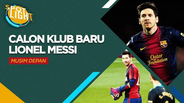 Berita video spotlight kali ini membahas tentang empat klub yang bisa menjadi pelabuhan Lionel Messi selanjutnya, salah satunya ialah Al-Hilal.