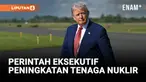 DONALD TRUMP MENANDATANGANI PERINTAH EKSEKUTIF UNTUK MENINGKATKAN TENAGA NUKLIR