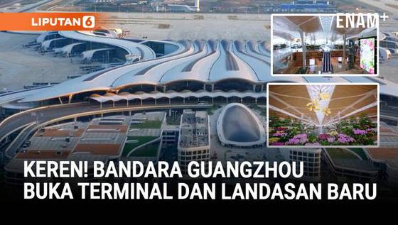 Bandara Guangzhou Resmi Buka Terminal 3 dan Landasan Pacu Kelima