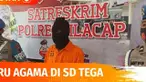 MY, guru agama di SD yang berada di Cilacap tega mencabuli 15 siswi yang diajarnya. Pelaku mengiming-imingi korbannya akan mendapatkan nilai bagus.