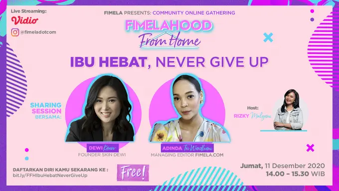 [FIMELA] Jelang Hari Ibu, Ikuti Sharing Session di FFH Ibu Hebat Never Give Up