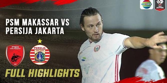 VIDEO: PSM Makassar Bermain Imbang Melawan Persija di Semifinal Leg Pertama Piala Menpora 2021