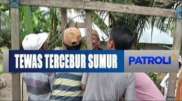 Kala itu berniat membersihkan sumur, salah seorang turun ke dalam sumur terlebih dahulu.