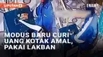 Pencurian kotak amal kerap kali dilakukan dengan beragam modus, seperti menyamar jadi jamaah hingga menggondol kotak beserta isinya. Namun baru-baru ini aksi pencurian kotak amal viral menggunakan modus baru. Pelaku beraksi hanya bermodalkan lakban.