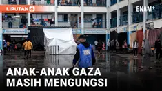 ANAK-ANAK MASIH MENGUNGSI DARI SEKOLAH-SEKOLAH DI GAZA SEMENTARA PERANG MASIH BERLANGSUNG