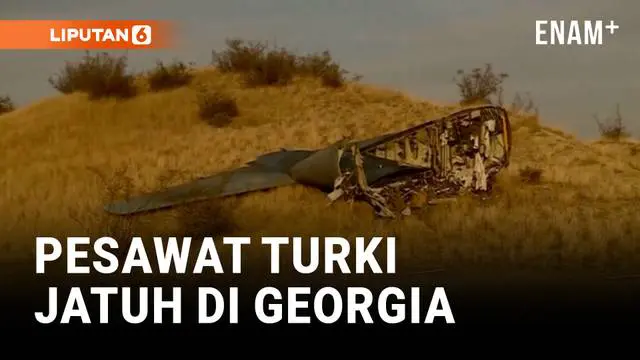 Pesawat Militer Turki Jatuh di Georgia, Erdogan Sebut Ada Korban Jiwa