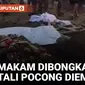 Curi Tali Pocong, OTK Bongkar Kuburan di Karangsembung Cirebon