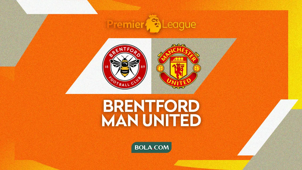 Brentford Vs Manchester United - Liga Inggris