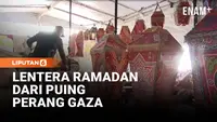 Lentera dari Puing Perang, Warga Gaza Jalani Ramadan dengan Harapan