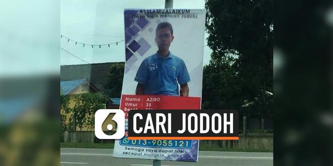 VIDEO: Anti-Mainstream, Pria Malaysia Pasang Spanduk untuk Cari Jodoh
