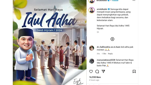 Menteri BUMN Erick Thohir menyampaikan doa dan harapannya di momen perayaan hari raya Idul Adha 1445 Hijriyah.