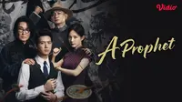 Sinopsis Drama China A Prophet di Vidio, Kisah Balas Dendam atas Tragedi Keluarga