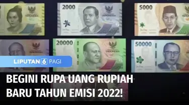 Bank Indonesia secara resmi meluncurkan tujuh jenis uang rupiah kertas baru tahun emisi 2022. Ketujuh pecahan uang tersebut mulai diedarkan secara resmi bertepatan dengan HUT ke-77 RI.