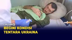 TV Rusia Tayangkan Kondisi Tentara Ukraina di Rumah Sakit