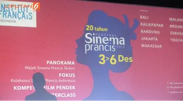 Ada banyak alasan mengapa kita harus concern terhadap Festival Sinema Prancis 2015