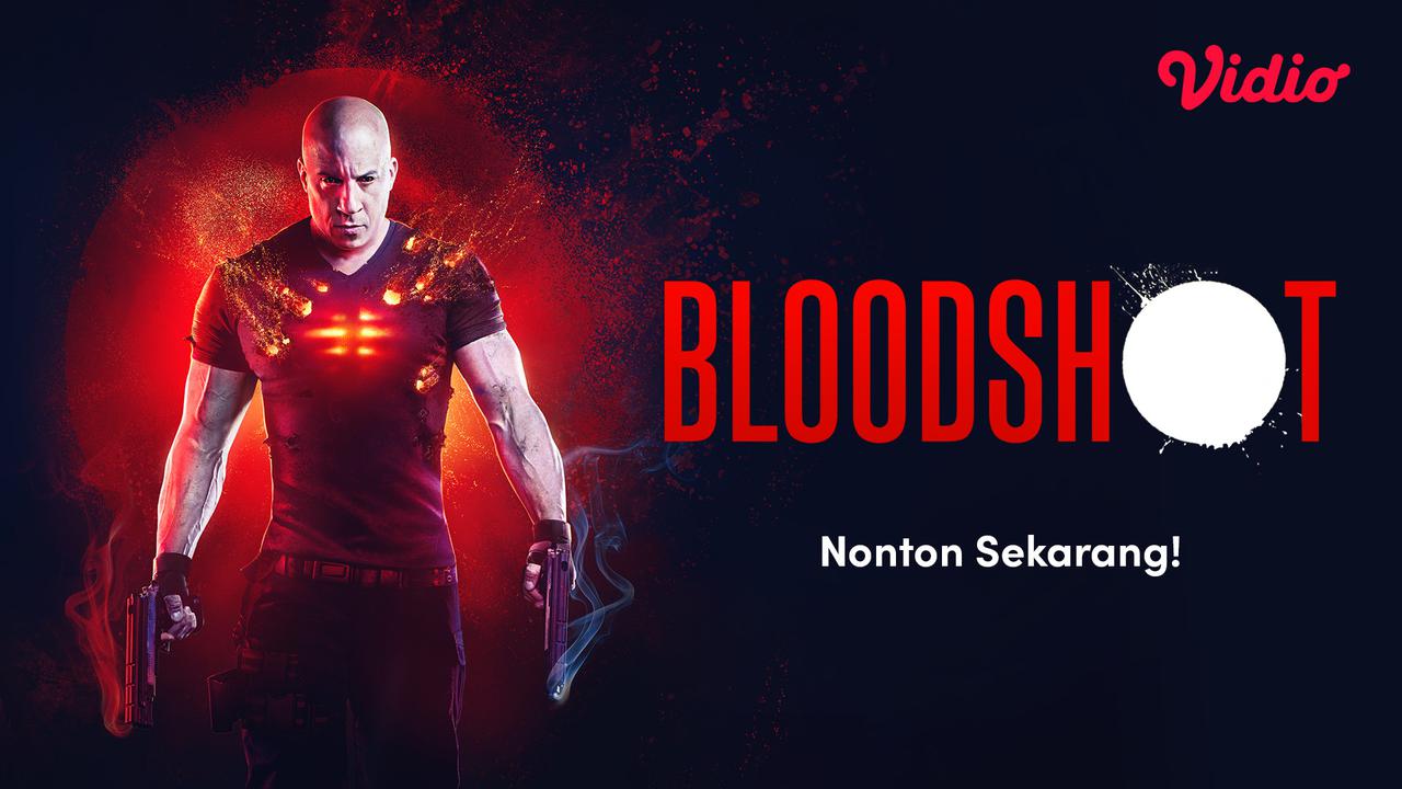 Bloodshot di Vidio