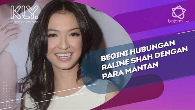 Begini Hubungan Raline Shah Dengan Para Mantan News Entertainment Fimela Com