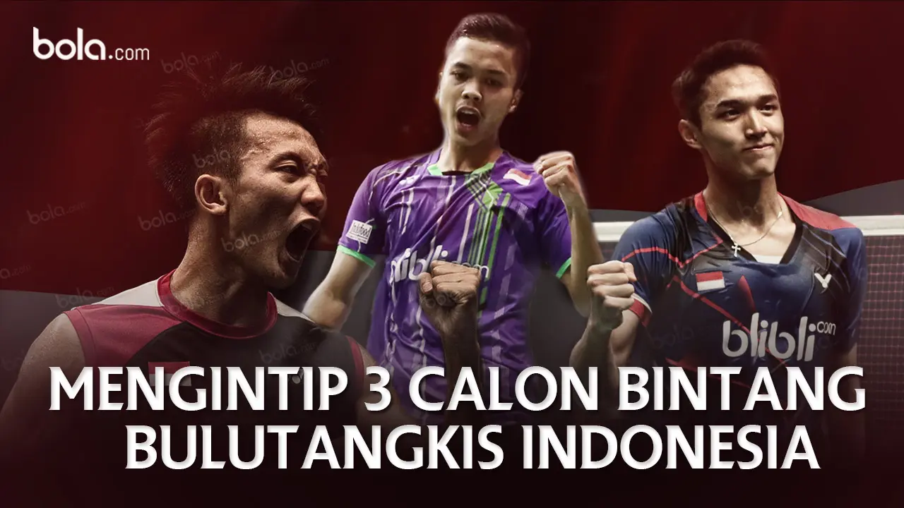 Ihsan Maulan Mustofa, Jonatan Christie, Anthony Ginting