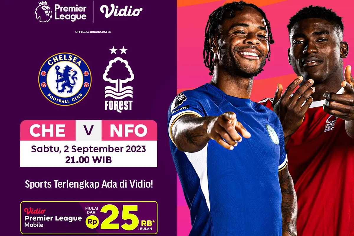 Siaran Langsung Liga Inggris Chelsea vs Nottingham Sabtu (26/08/2023)