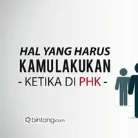 Hal yang Harus Dilakukan Ketika di PHK