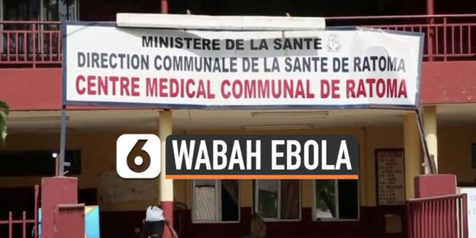 VIDEO: Wabah Ebola Kembali Muncul di Guinea, 3 Warga Meninggal Dunia