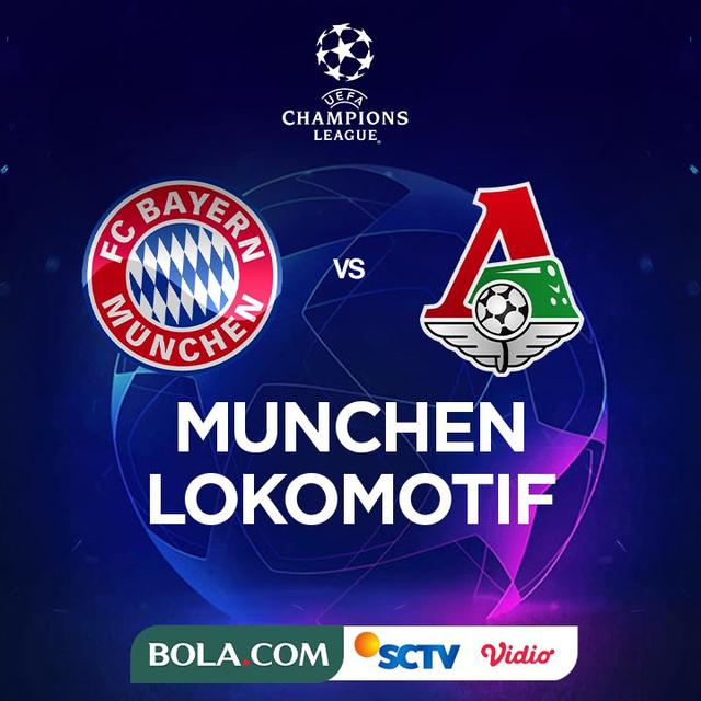 Liga Champions - Bayern Munchen Vs Lokomotif Moscow