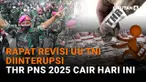 Mulai dari rapat revisi UU TNI diinterupsi hingga THR PNS 2025 cair hari ini di News Flash Liputan6.com.