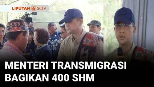 VIDEO: Menteri Transmigrasi Serahkan 400 SHM untuk Transmigran di Sumba Timur