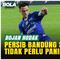 Pelatih Persib Bandung Bojan Hodak menegaskan Maung Bandung tak membutuhkan perburuan transfer besar di paruh musim BRI Super League 2025/2026 karena berada di puncak klasemen dan tampil solid.