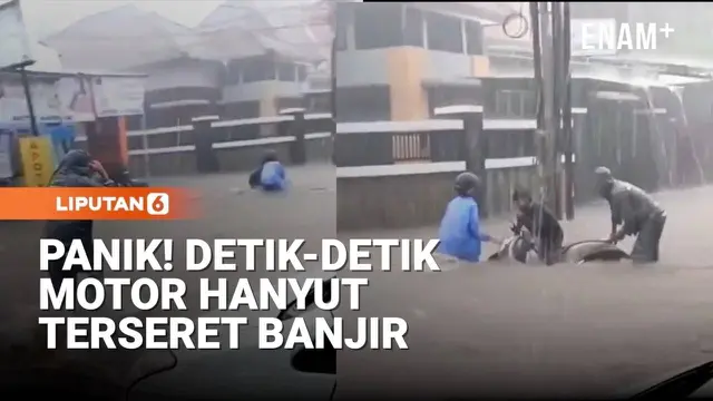 Panik! Detik-detik Motor Hanyut Terseret Banjir