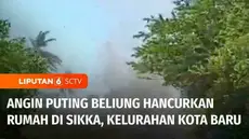 Terjangan angin puting beliung mengkibatkan sejumlah rumah di Kelurahan Kota Baru, Kabupaten Sikka, Nusa Tenggara Timur, rusak. Angin puting beliung yang terjadi berlangsung singkat, justru ketika cuaca sedang panas dan terik.