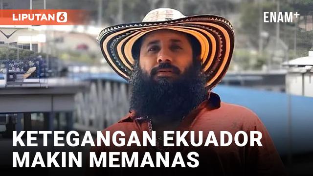 Siapakah Adolfo Macias yang Picu Ketegangan di Ekuador?