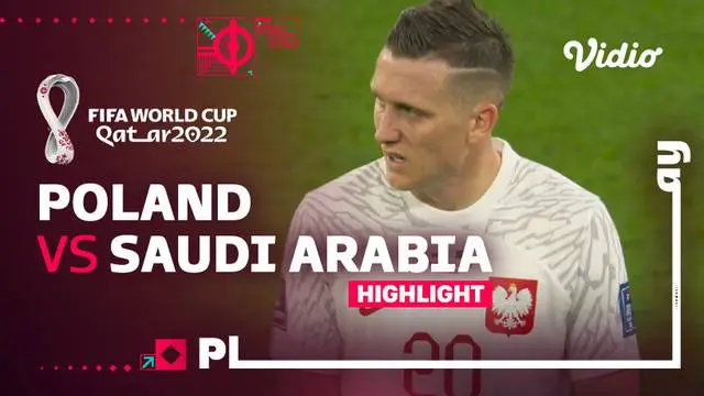 Berita video highlight pertandingan Polandia vs Arab Saudi di matchday 2 Grup C Piala Dunia 2022, Sabtu (26/11/22). Laga berakhir dengan skor 2-0 untuk kemenangan Polandia.
