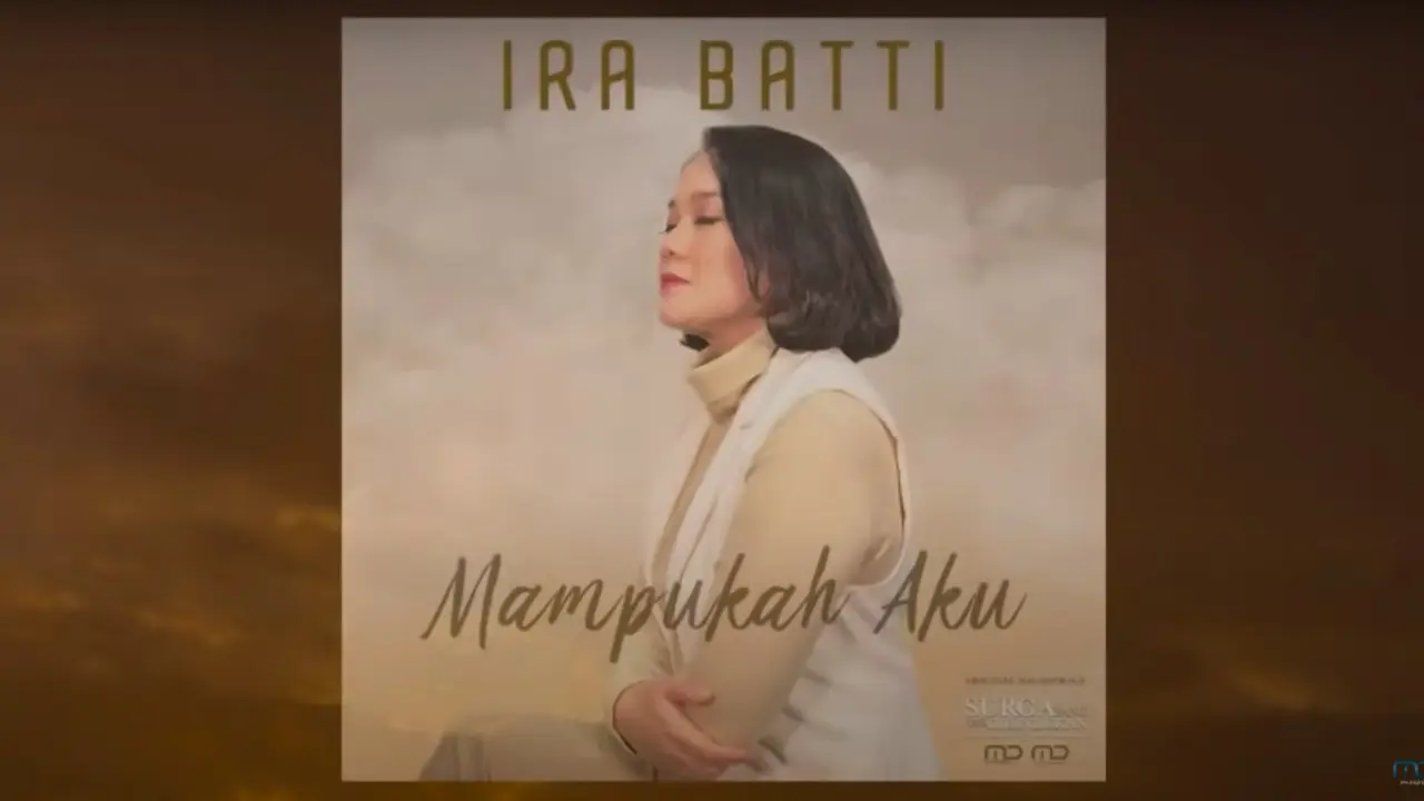 Mampukah Aku - Ira Batti, Soundtrack Kedua Film Surga yang Tak Dirindukan 3