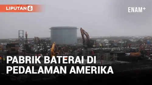 VIDEO: Usaha Rintisan Bangun Pabrik Baterai Mobil Listrik di Pedalaman AS